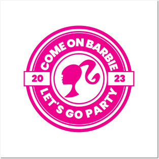 LOGO  COME ON BARBIE LETS GO PARTY Posters and Art